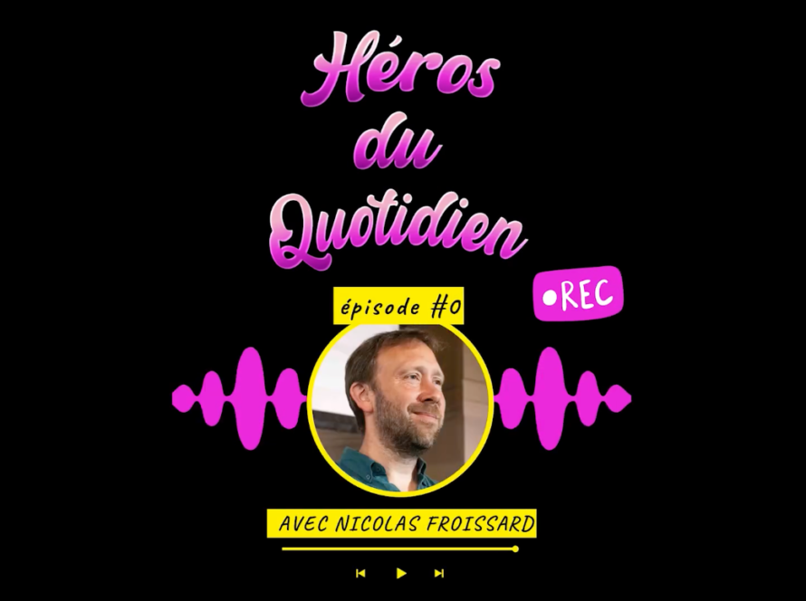 heors du quotidien_nicolas froissard-wrpproduction_podcast_studioHéros du Quotidien : donner la parole à ceux qui œuvrent pour le bien commun - WRP Production